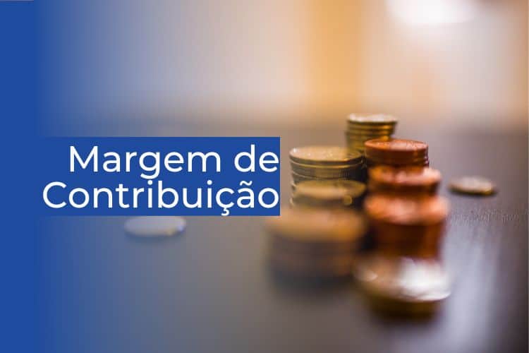 Margem de Contribuição: O que é, como calcular e estratégias